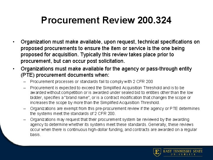 Procurement Review 200. 324 • • Organization must make available, upon request, technical specifications