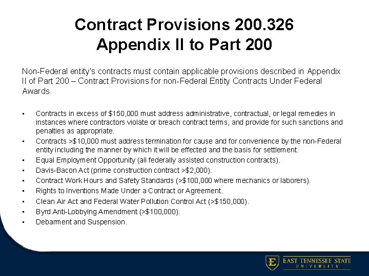 Contract Provisions 200. 326 Appendix II to Part 200 Non-Federal entity’s contracts must contain