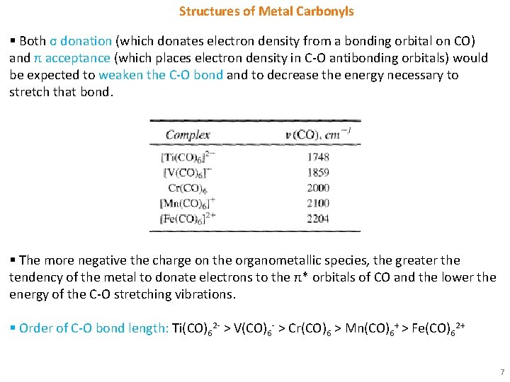 Structures of Metal Carbonyls § Both σ donation (which donates electron density from a