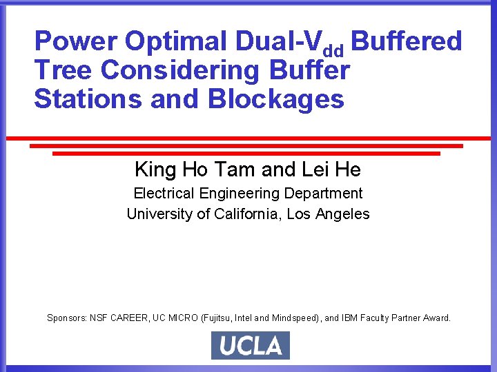 Power Optimal Dual-Vdd Buffered Tree Considering Buffer Stations and Blockages King Ho Tam and