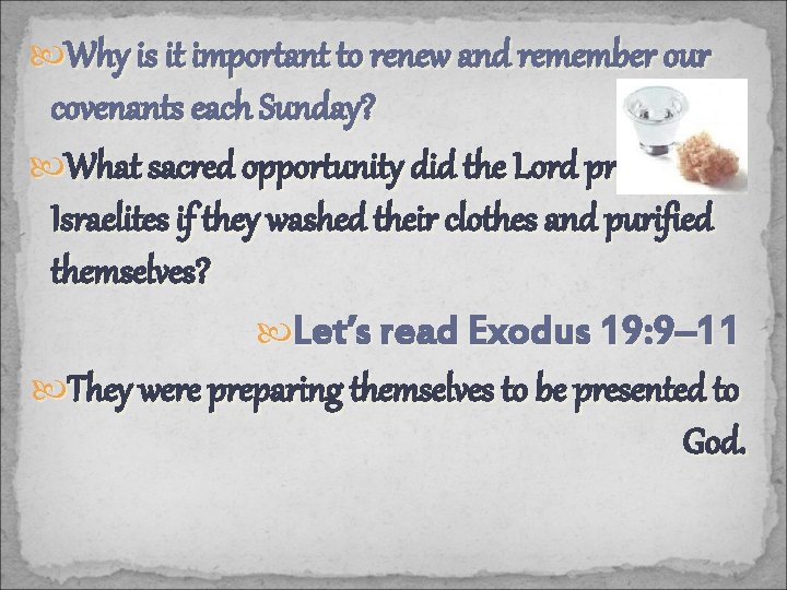  Why is it important to renew and remember our covenants each Sunday? What