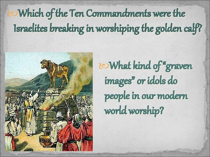  Which of the Ten Commandments were the Israelites breaking in worshiping the golden
