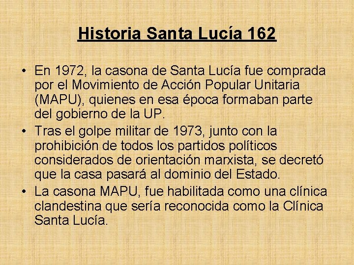 Historia Santa Lucía 162 • En 1972, la casona de Santa Lucía fue comprada