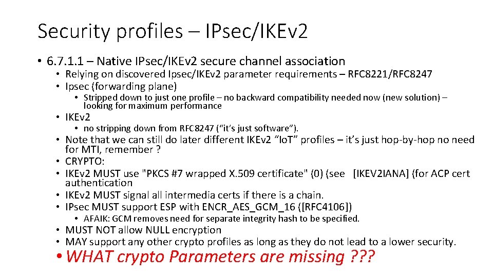 Security profiles – IPsec/IKEv 2 • 6. 7. 1. 1 – Native IPsec/IKEv 2