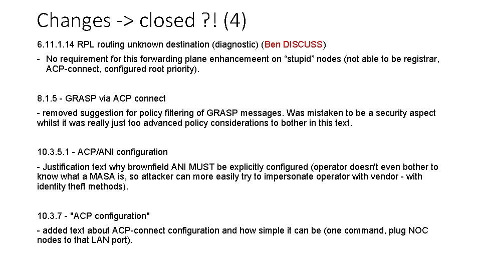 Changes -> closed ? ! (4) 6. 11. 1. 14 RPL routing unknown destination