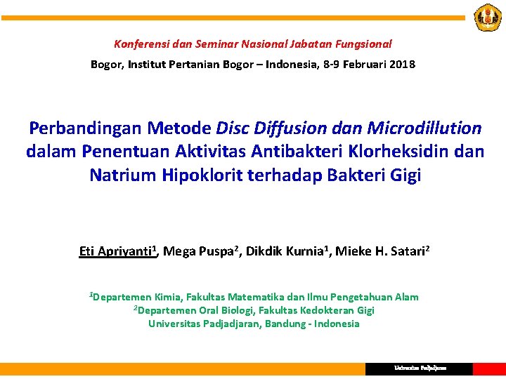 Konferensi dan Seminar Nasional Jabatan Fungsional Bogor, Institut Pertanian Bogor – Indonesia, 8 -9