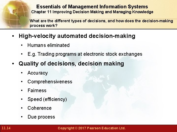 Essentials of Management Information Systems Chapter 11 Improving Decision Making and Managing Knowledge What