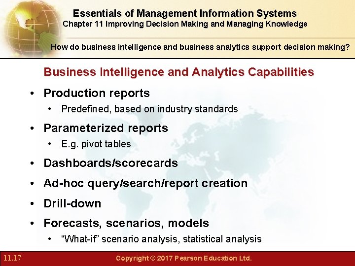 Essentials of Management Information Systems Chapter 11 Improving Decision Making and Managing Knowledge How