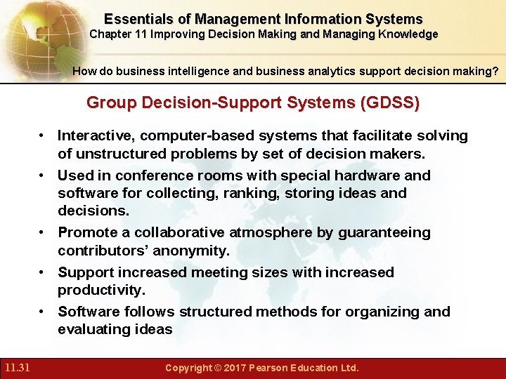 Essentials of Management Information Systems Chapter 11 Improving Decision Making and Managing Knowledge How