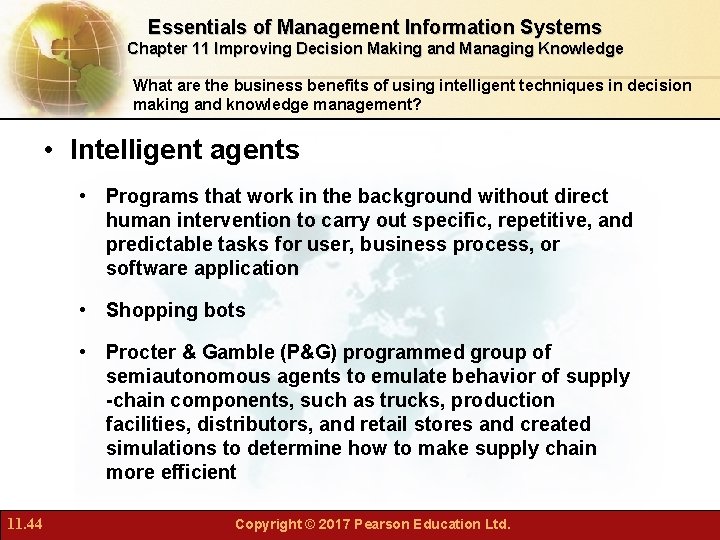 Essentials of Management Information Systems Chapter 11 Improving Decision Making and Managing Knowledge What