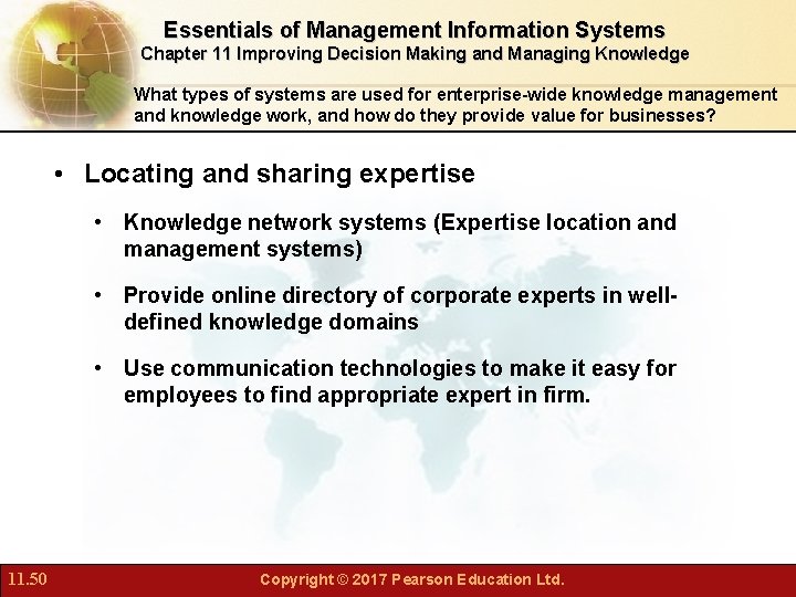 Essentials of Management Information Systems Chapter 11 Improving Decision Making and Managing Knowledge What