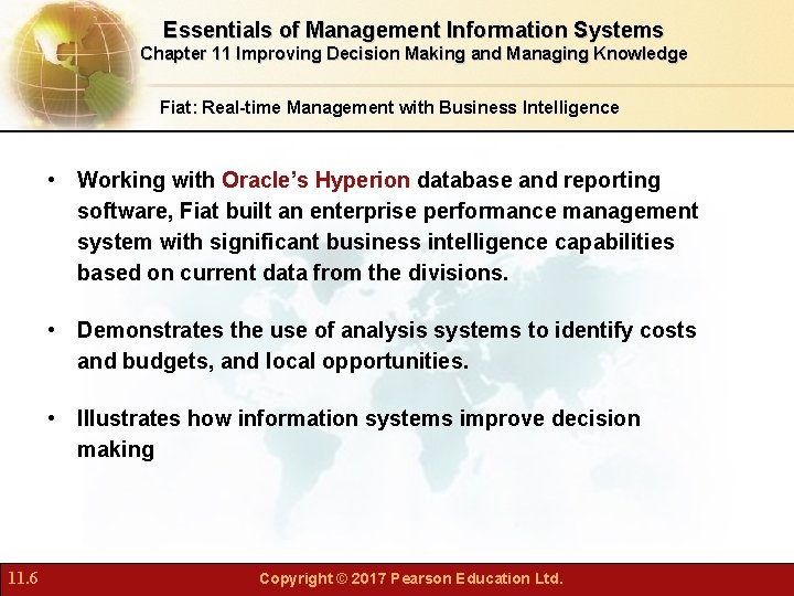 Essentials of Management Information Systems Chapter 11 Improving Decision Making and Managing Knowledge Fiat: