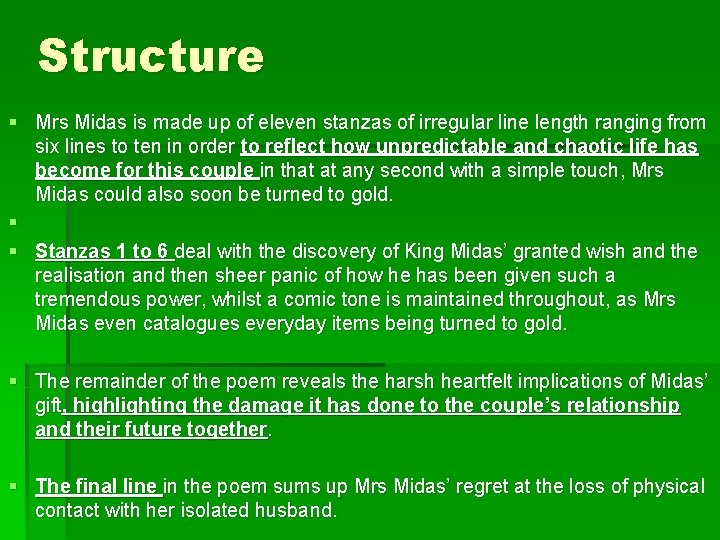 Structure § Mrs Midas is made up of eleven stanzas of irregular line length