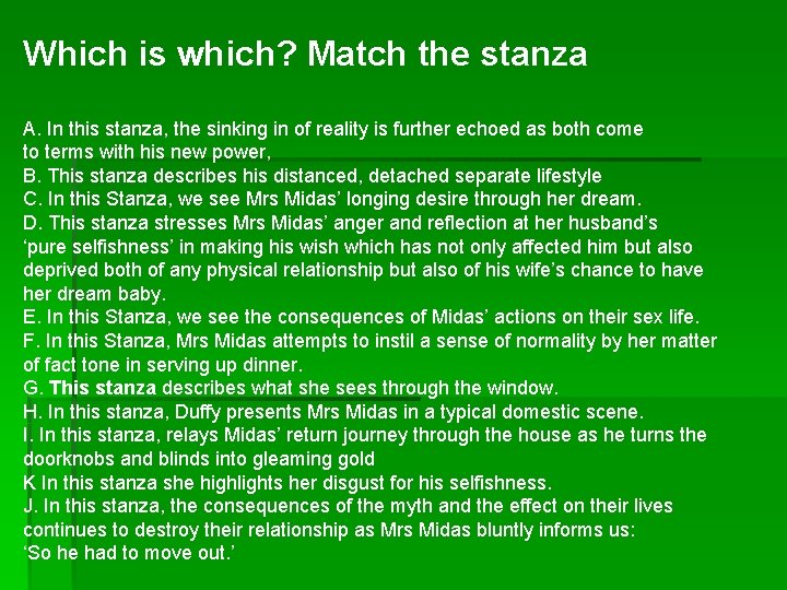 Which is which? Match the stanza A. In this stanza, the sinking in of