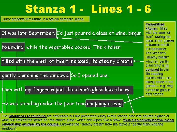 Stanza 1 - Lines 1 - 6 Duffy presents Mrs Midas in a typical