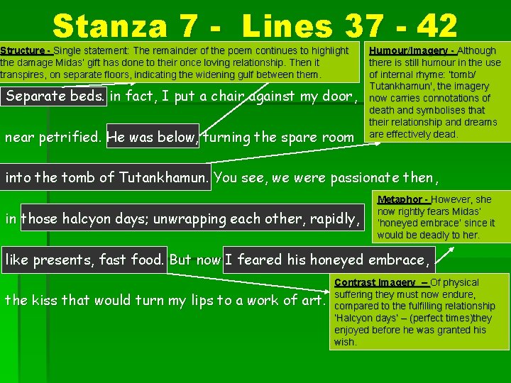 Stanza 7 - Lines 37 - 42 Structure - Single statement: The remainder of