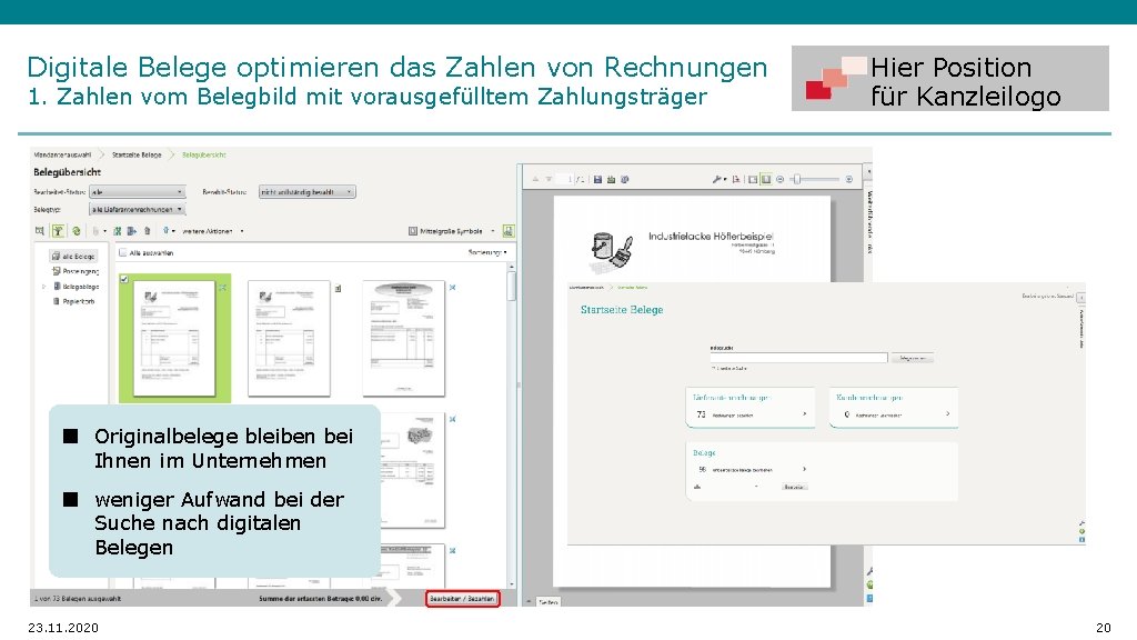 Digitale Belege optimieren das Zahlen von Rechnungen 1. Zahlen vom Belegbild mit vorausgefülltem Zahlungsträger