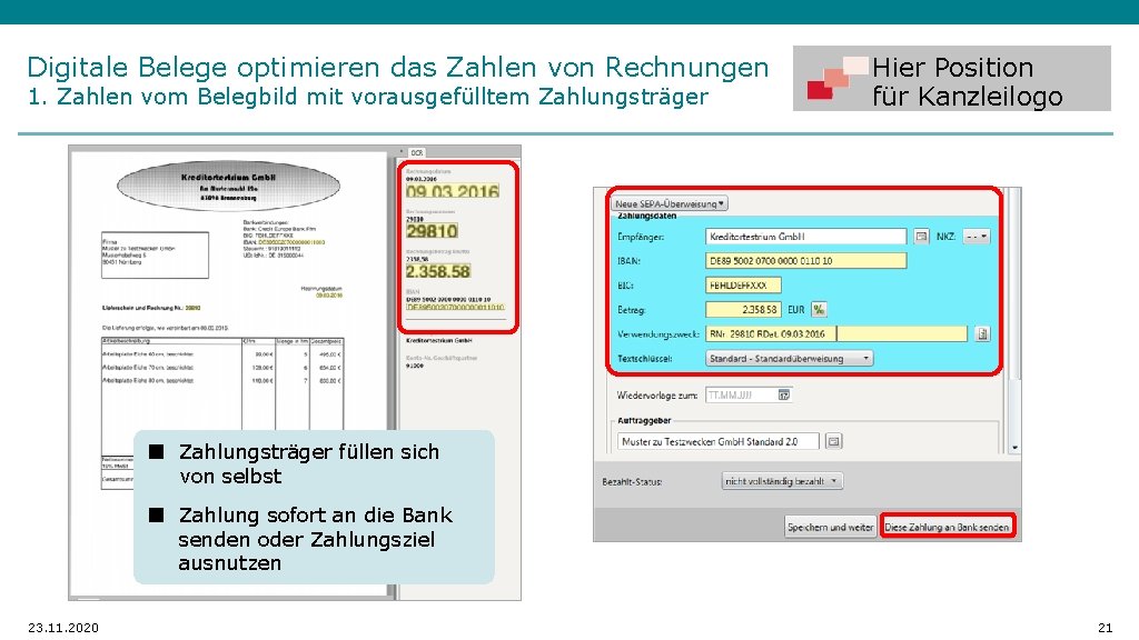 Digitale Belege optimieren das Zahlen von Rechnungen 1. Zahlen vom Belegbild mit vorausgefülltem Zahlungsträger