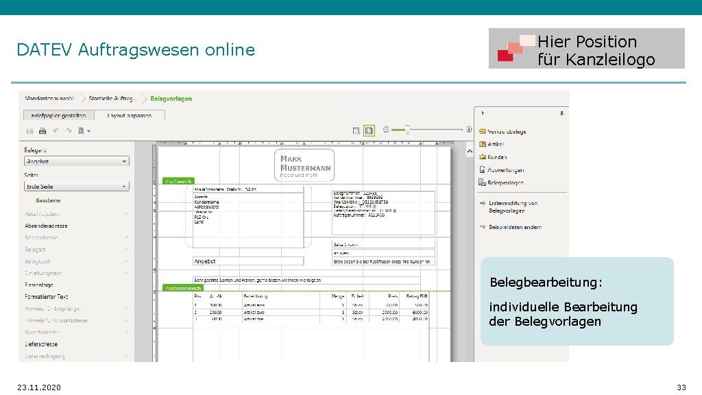 DATEV Auftragswesen online Hier Position für Kanzleilogo Belegbearbeitung: individuelle Bearbeitung der Belegvorlagen 23. 11.