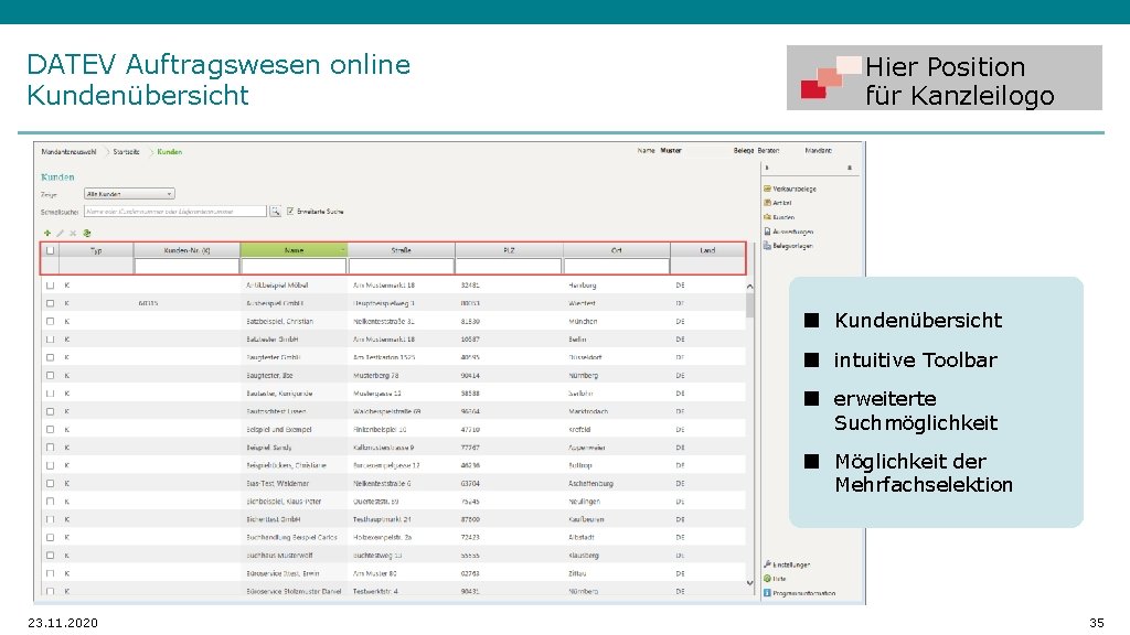 DATEV Auftragswesen online Kundenübersicht Hier Position für Kanzleilogo ■ Kundenübersicht ■ intuitive Toolbar ■