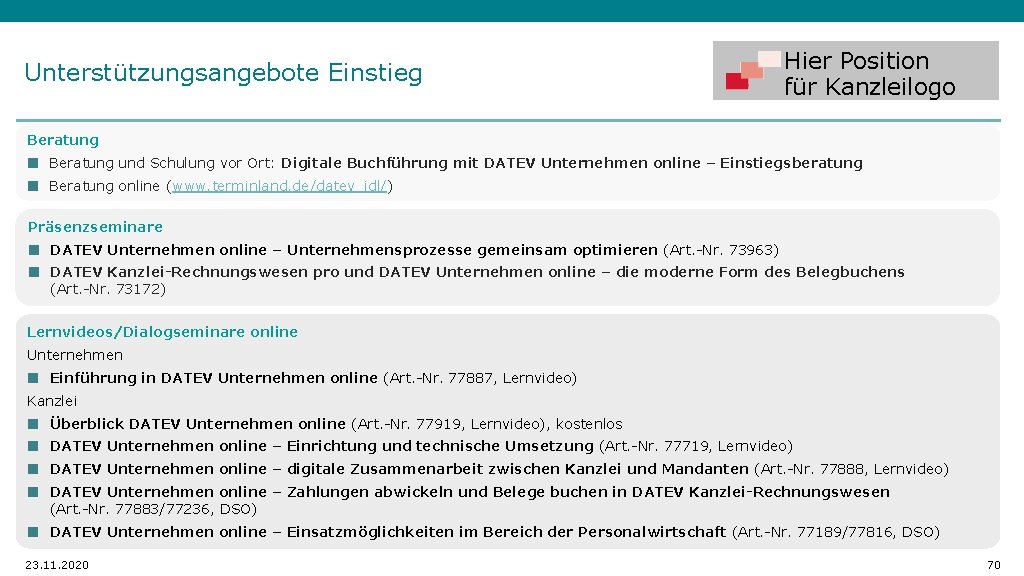 Unterstützungsangebote Einstieg Hier Position für Kanzleilogo Beratung ■ Beratung und Schulung vor Ort: Digitale