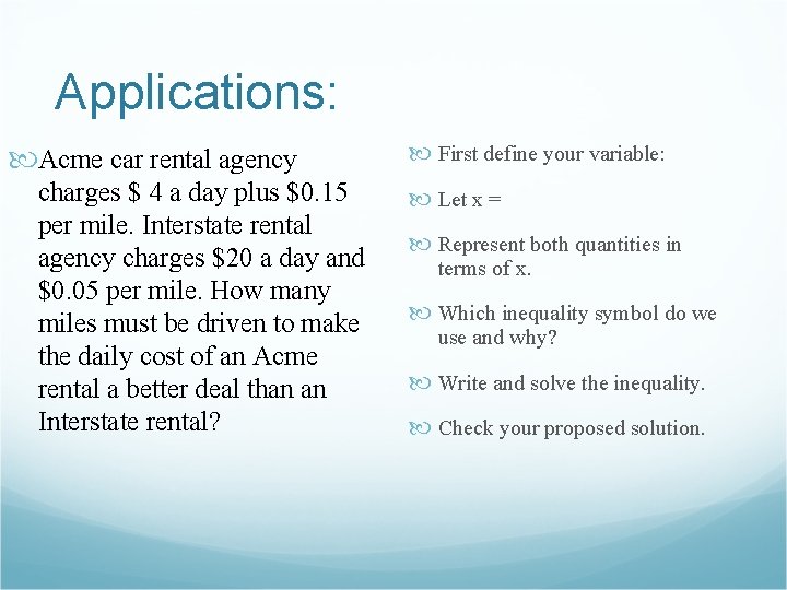 Applications: Acme car rental agency charges $ 4 a day plus $0. 15 per