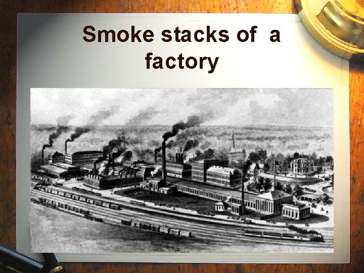 Smoke stacks of a factory 