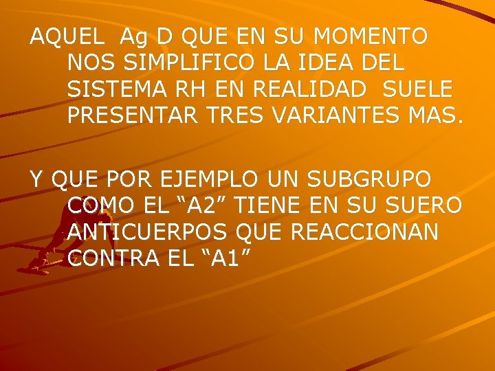 AQUEL Ag D QUE EN SU MOMENTO NOS SIMPLIFICO LA IDEA DEL SISTEMA RH