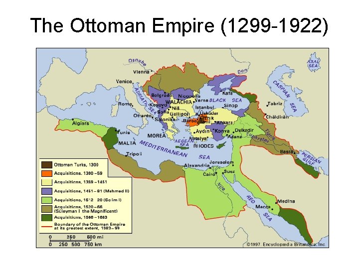 The Ottoman Empire (1299 -1922) 