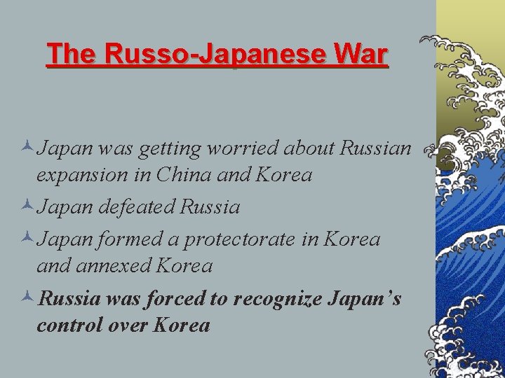 The Russo-Japanese War ©Japan was getting worried about Russian expansion in China and Korea The Russo-Japanese War ©Japan was getting worried about Russian expansion in China and Korea