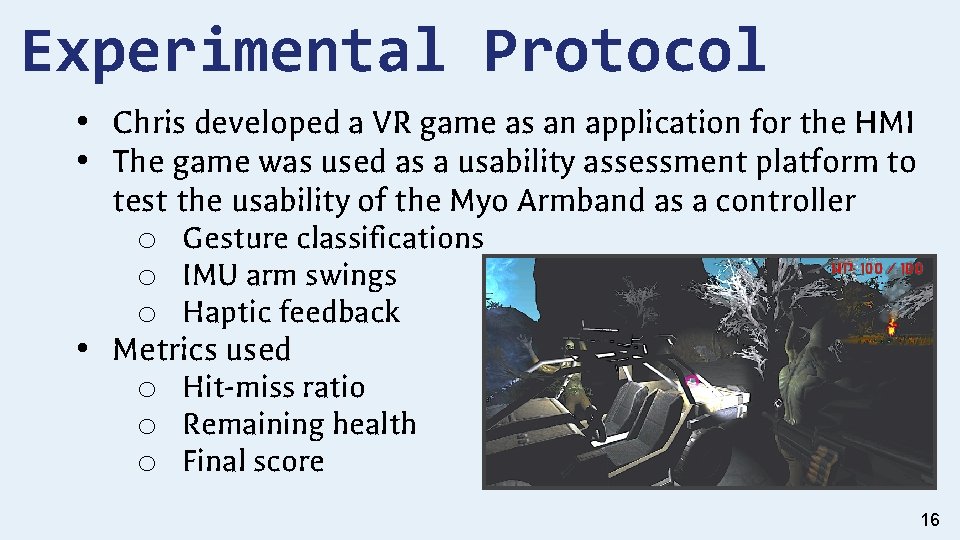 Experimental Protocol • Chris developed a VR game as an application for the HMI