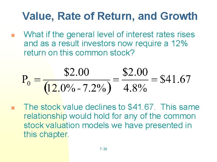 Value, Rate of Return, and Growth n n What if the general level of