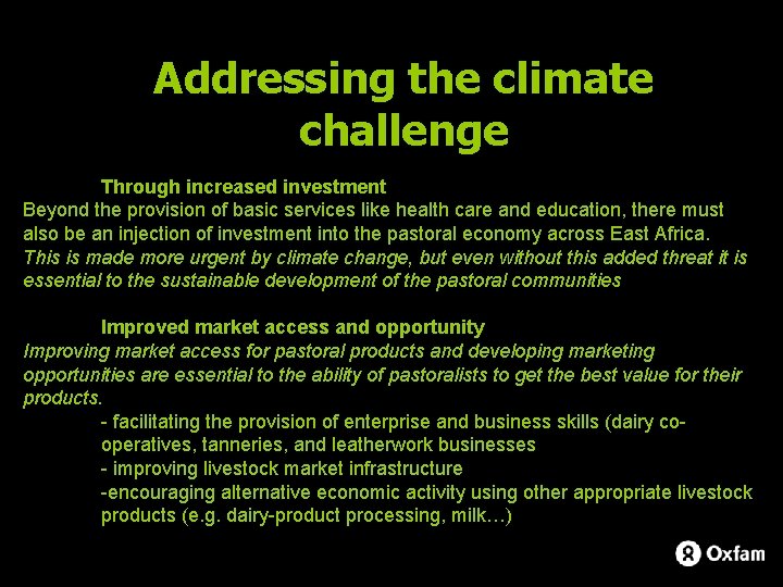 Addressing the climate challenge Through increased investment Beyond the provision of basic services like