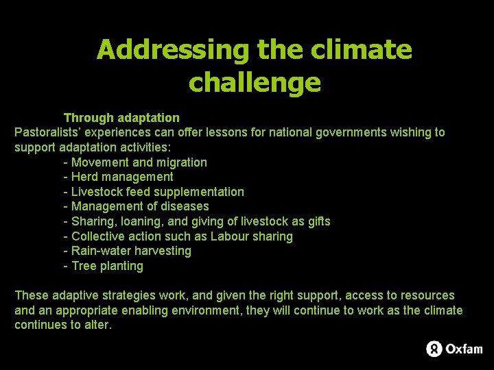 Addressing the climate challenge Through adaptation Pastoralists’ experiences can offer lessons for national governments