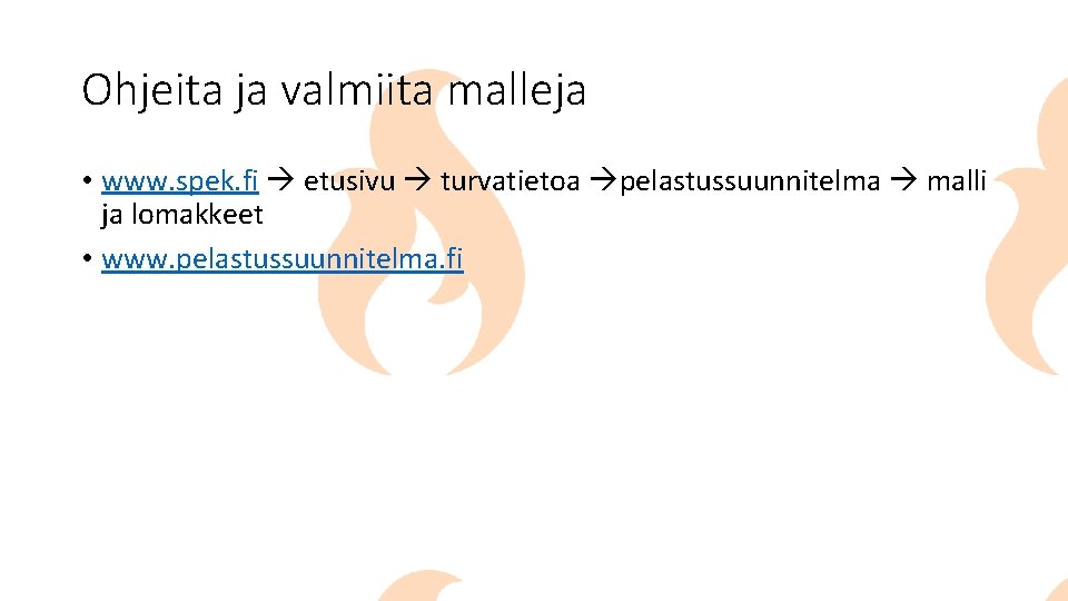 Ohjeita ja valmiita malleja • www. spek. fi etusivu turvatietoa pelastussuunnitelma malli ja lomakkeet