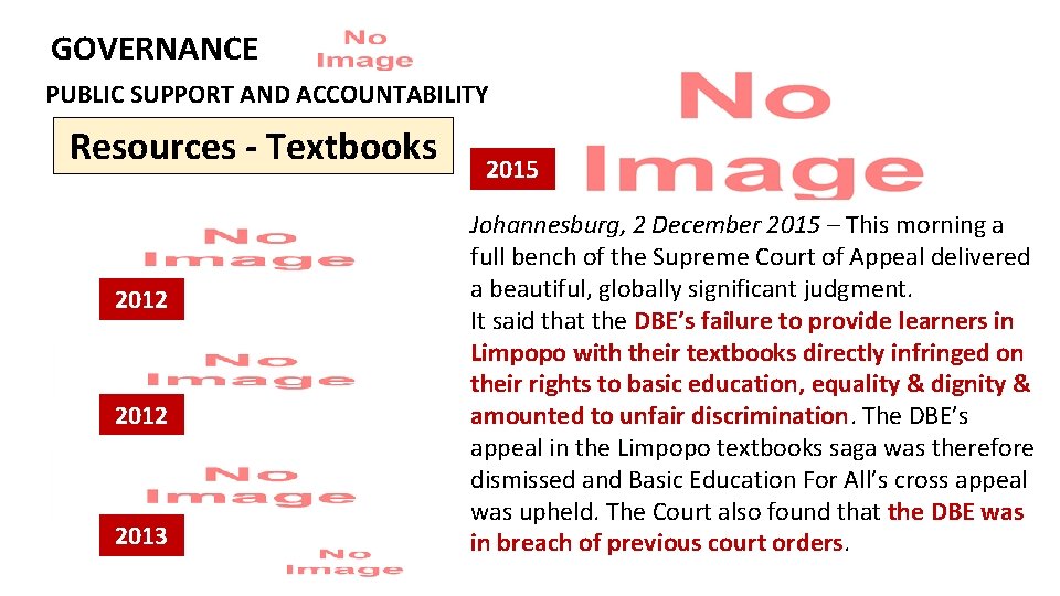 GOVERNANCE PUBLIC SUPPORT AND ACCOUNTABILITY Resources - Textbooks 2012 2013 2015 Johannesburg, 2 December