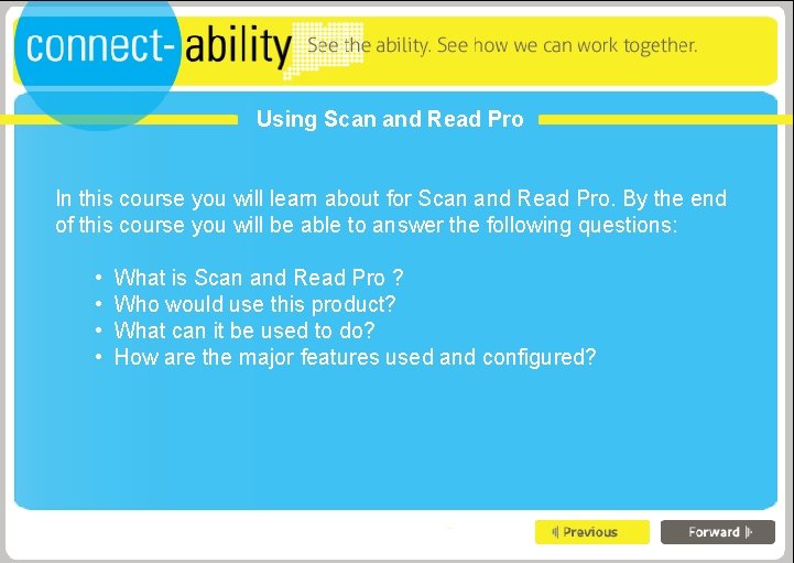 Using Scan and Read Pro In this course you will learn about for Scan