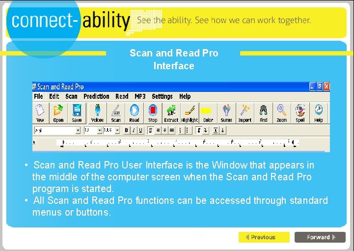 Scan and Read Pro Interface • Scan and Read Pro User Interface is the