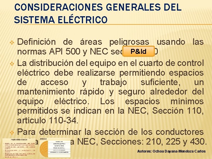 CONSIDERACIONES GENERALES DEL SISTEMA ELÉCTRICO Definición de áreas peligrosas usando las P&Id 500 normas