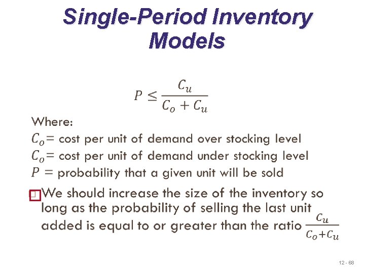 Single-Period Inventory Models 12 - 68 