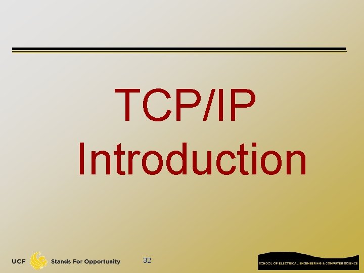 TCP/IP Introduction 32 