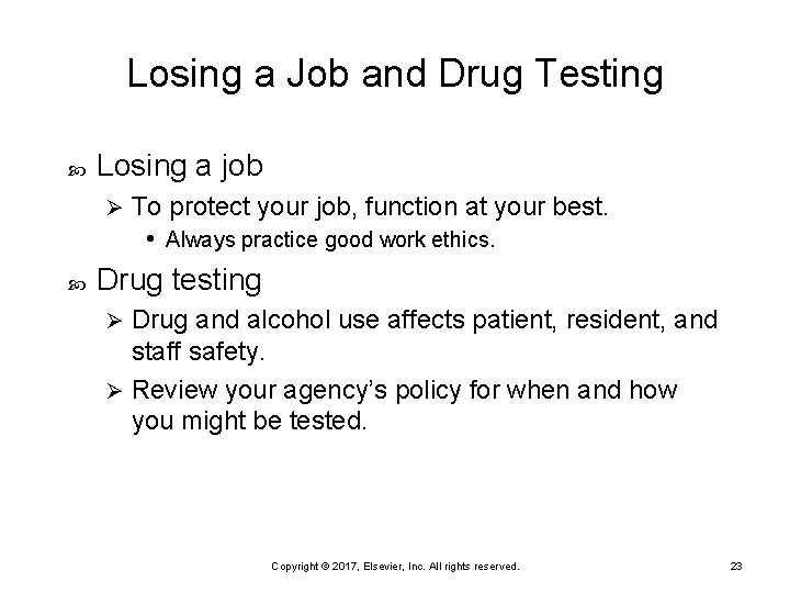 Losing a Job and Drug Testing Losing a job Ø To protect your job,