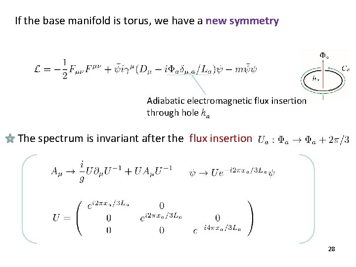 If the base manifold is torus, we have a new symmetry Adiabatic electromagnetic flux