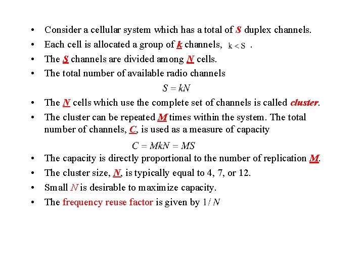 • • Consider a cellular system which has a total of S duplex • • Consider a cellular system which has a total of S duplex