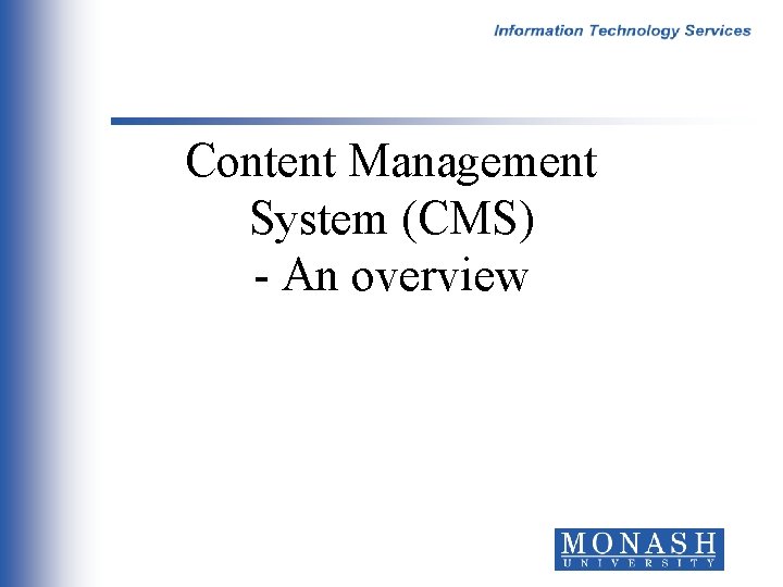 Content Management System (CMS) - An overview 