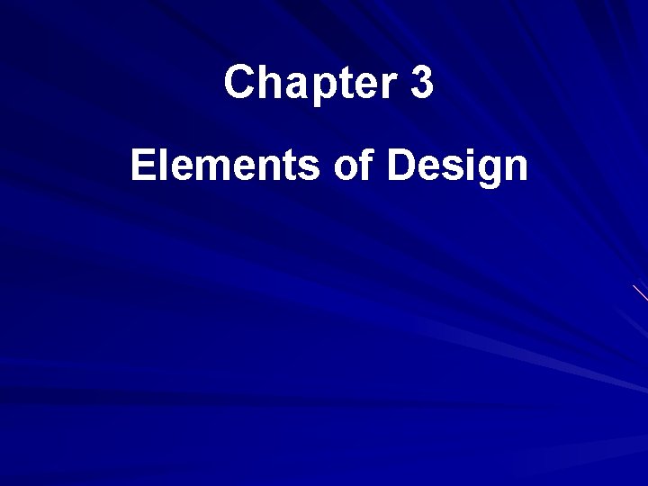 Chapter 3 Elements of Design 