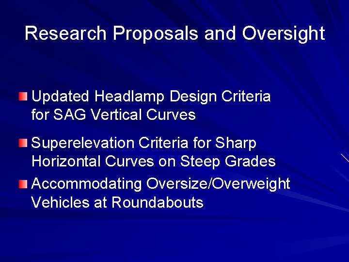 Research Proposals and Oversight Updated Headlamp Design Criteria for SAG Vertical Curves Superelevation Criteria