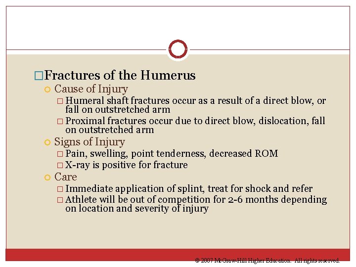 �Fractures of the Humerus Cause of Injury � Humeral shaft fractures occur as a