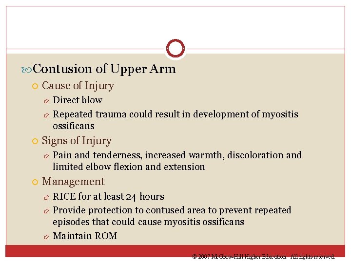  Contusion of Upper Arm Cause of Injury Direct blow Repeated trauma could result