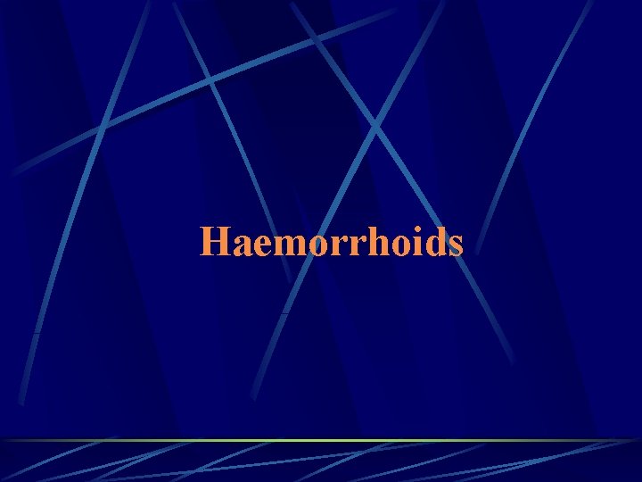 Haemorrhoids 